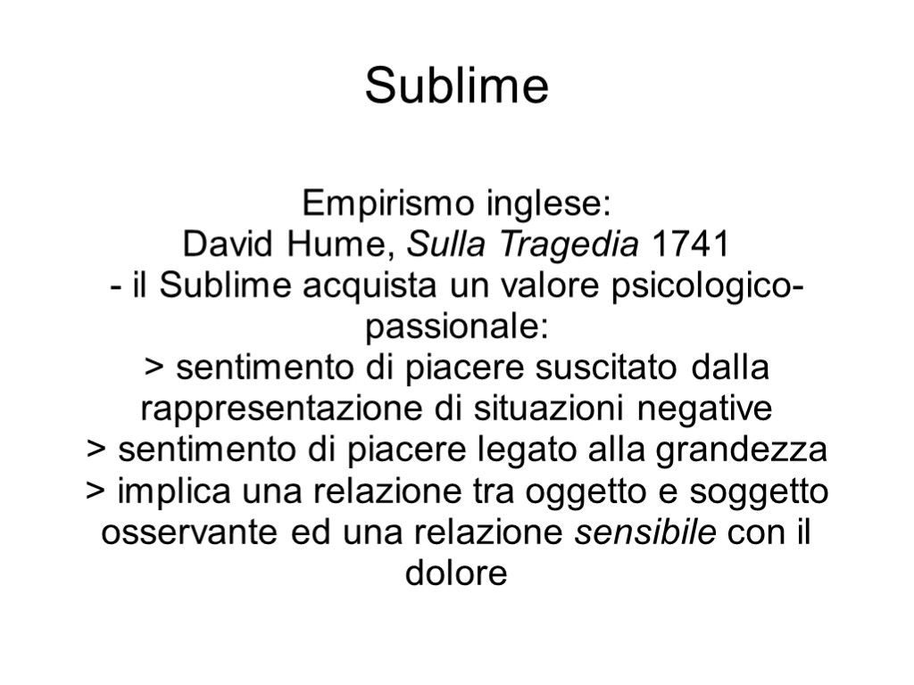 Sublime Empirismo inglese: David Hume, Sulla Tragedia 1741 - il Sublime acquista un valore